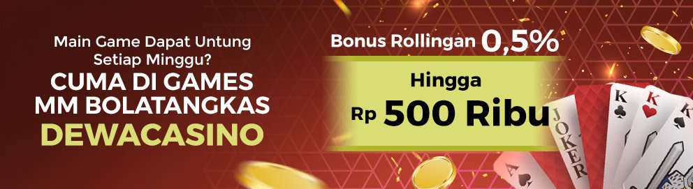 BONUS ROLLINGAN MM BOLATANGKAS